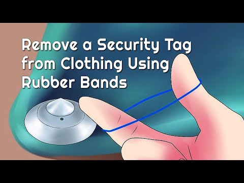 How to Remove a Security Tag from Clothing Using Rubber Bands