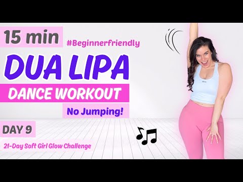 Easy-To-Follow 15 Min DUA LIPA DANCE WORKOUT | Low Impact, Beginner-friendly | DAY 9 Soft Girl Glow
