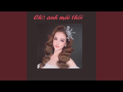 Chờ anh mãi thôi - Hoàng Mỹ Dung