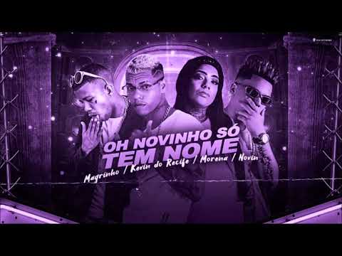 🔵 KEVIN DO RECIFE, MC MAGRINHO, MC NOVIN E MC MORENA - DE NOVINHO SÓ TEM NOME - REMIX BREGA FUNK