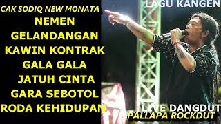 Download lagu CAK SODIK NEW MONATA  GELANDANGAN  LIVE KONSERT PALLAPA ROCK DUT  FULL ALBUM mp3