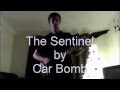 The Sentinel - Guitar Cover (Car Bomb) 