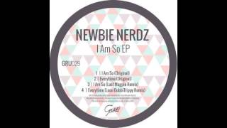 Newbie Nerdz - I Am So (Original mix) [Gruuv]
