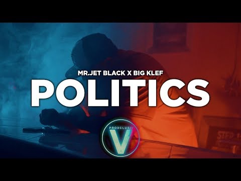 Mr.Jet black x Big klef - Politics (Dir by @Zach_Hurth)