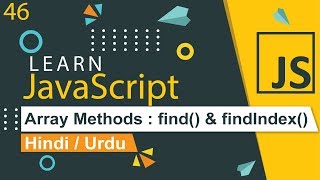 JavaScript Array find &amp; findIndex Tutorial in Hindi / Urdu