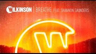 wilkinson - breathe (feat.  shannon saunders) [1 hour loop]