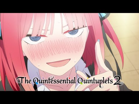 I'm Your Girl | The Quintessential Quintuplets 2