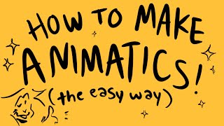 The EASIEST Way to Make Animatics