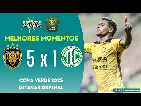 Amazonas FC 5x1 Tocantinópolis