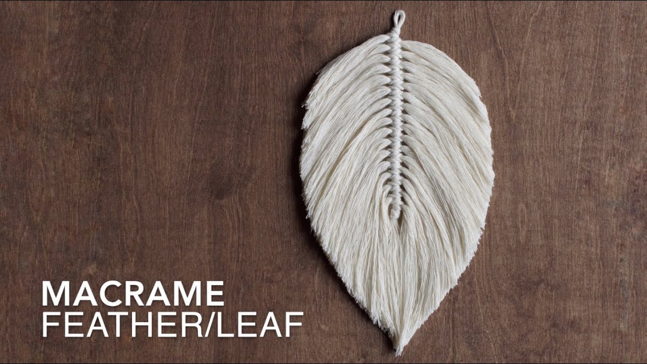 DIY Macrame Tutorial: How To Make A Large Macrame Feather/Leaf