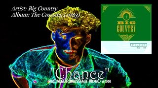 Chance - Big Country (1983) Remastered FLAC Audio HD Video
