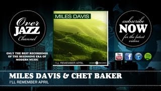Miles Davis & Chet Baker - I'll Remember April (1953)
