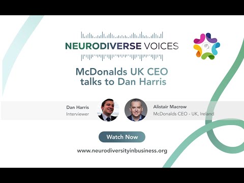 Neurodiversity in Business (NiB)- McDonalds UK CEO talks to Dan ...