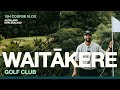 Waitākere Golf Club Auckland New Zealand 18 Holes