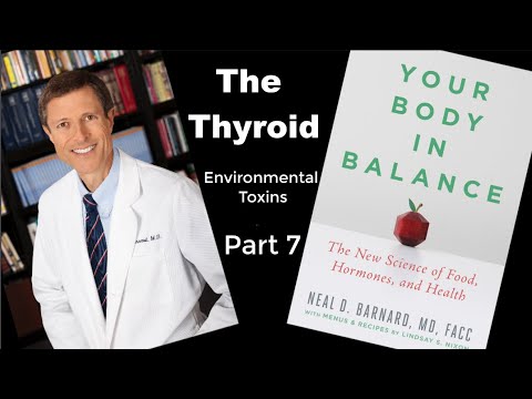 Dr. Neal Barnard -Environmental Toxins - Part 7