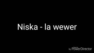 Niska - la wewer parole