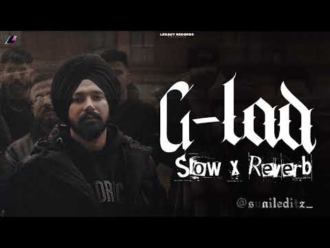 G Lad - Veer Sandhu || New Punjabi Slowed Reverb Song || Official Music video