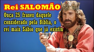 SALOMÃO conheça as frases do Rei mais Sábio que já existiu