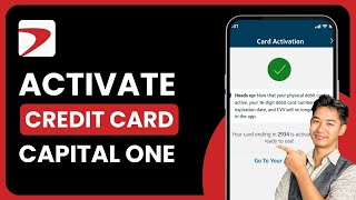 How to Activate Capital One Credit Card on App !