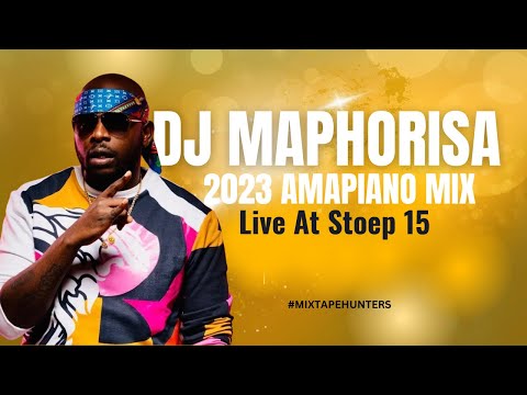Dj Maphorisa | Amapiano Mix 2023 | Live at Stoep15