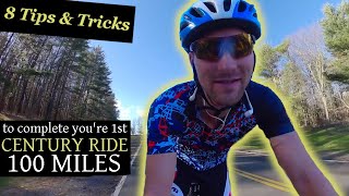 Bike Your First [or next] 100 Mile Century Ride - 8 Easy Tips