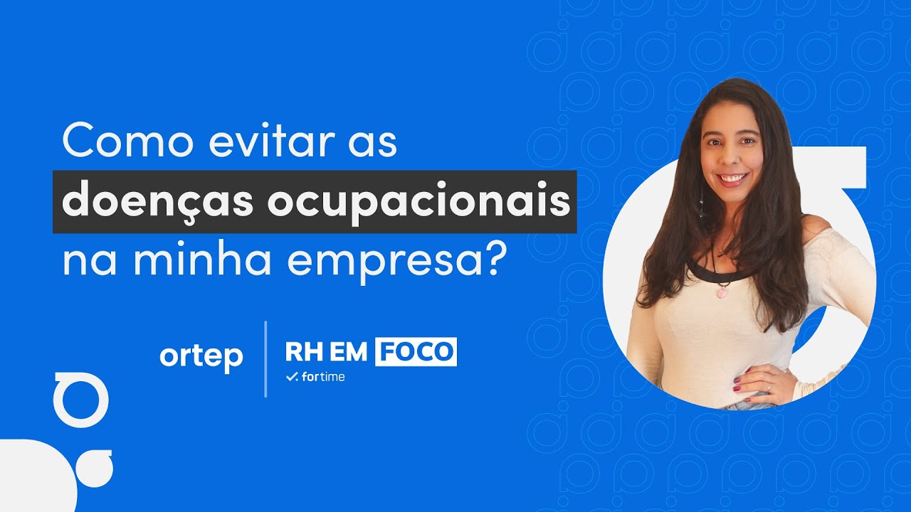 Aplique essas dicas e evite doenças ocupacionais na sua empresa | RH em foco #73