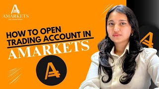 AMarkets पर अपना ट्रेडिंग अकाउंट कैसे रजिस्टर करें | स्टेप-बाय-स्टेप गाइड