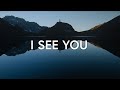 I See You