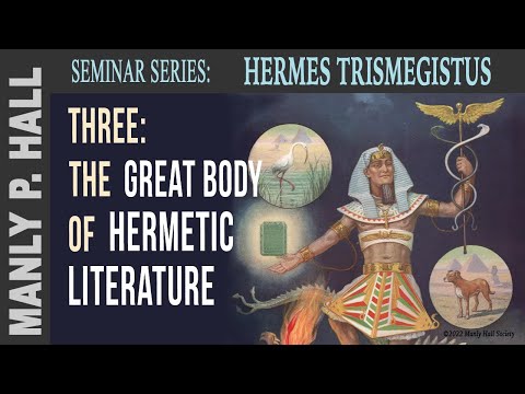 MPH Hermes Trismegistus Seminar 3: The Hermetic Literature