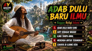 Download lagu REGGAE RELIGI ISLAMI TERBARU 2026 | Adab Dulu Baru Ilmu - Penyejuk Hati & Penenang Jiwa mp3 Download lagu REGGAE RELIGI ISLAMI TERBARU 2026 | Adab Dulu Baru Ilmu - Penyejuk Hati & Penenang Jiwa mp3