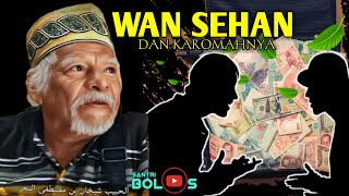 Download lagu WAN SEHAN DAN KAROMAHNYA mp3
