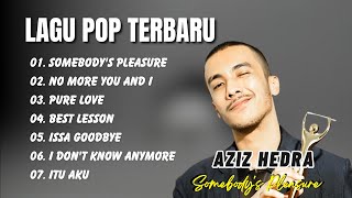 Download lagu AZIZ HENDRA  - SOEMEBODY`S PLEASURE - NO MORE YOU AND I  || LAGU POP   INDO VIRAL 2025 mp3