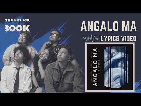 Angalo Ma - Grunchiez (Official Lyrics Video)