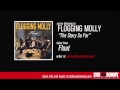 Flogging Molly - The Story So Far (Official Audio)