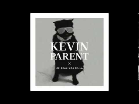 Ce beau monde-là - Kevin Parent