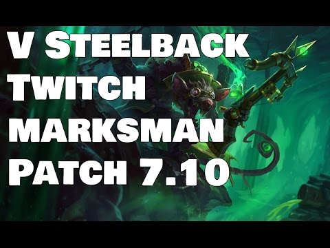 V Steelback -Twitch vs Kog'Maw Patch 7.10