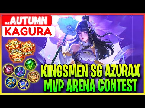 Kingsmen SG Azurax MVP Arena Contest -  ..Autumn  Kagura - Mobile Legends