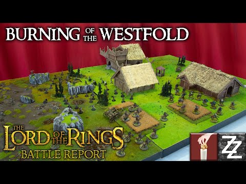 Burning of the Westfold BatRep! ~ CrackerMilk hostile take over!