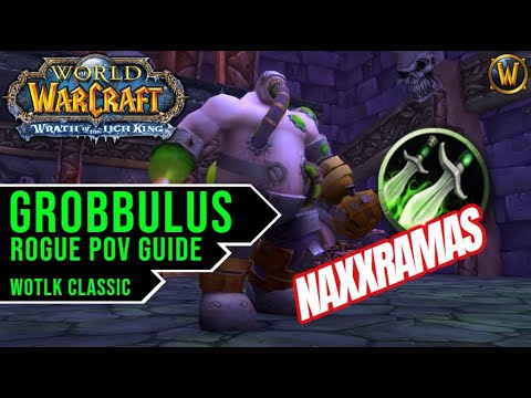 Quick Guide: Grobbulus - Naxxramas 25 | WotLK Classic