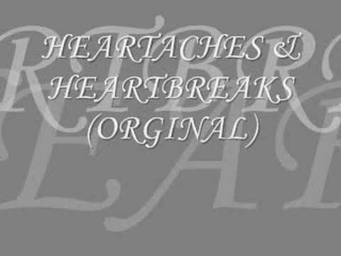 HEARTACHES & HEARTBREAKS (ORGINAL)