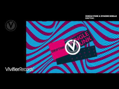 Jungle Punk & Symone Noelle - Drifting