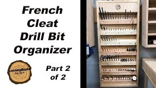 French Cleat Tool Wall | Drill bit Organizer Part 2