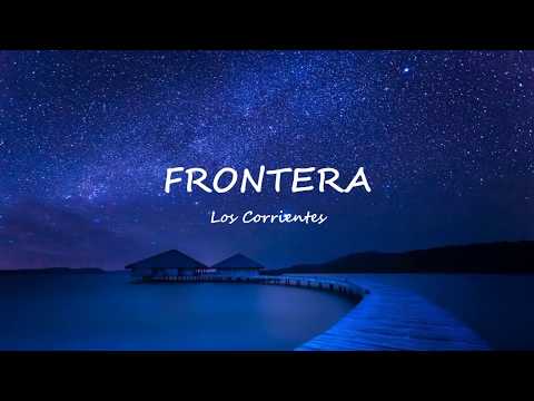 Los Corrientes - Frontera lyrics