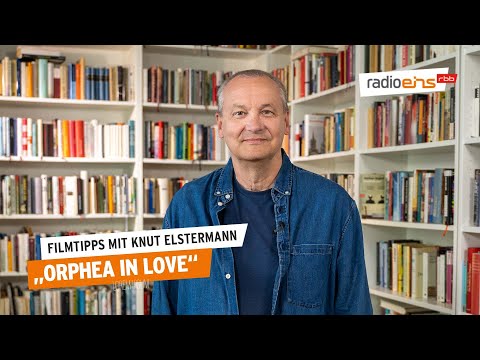 Orphea in Love | Filmtipp der Woche