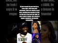 50 Cent LOANS Ex 25K She Refuses To Pay So He SUES And WINS 100K 50cent Shorts Viralvideo