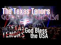 THE TEXAS TENORS GOD BLESS THE USA OFFICIAL VIDEO