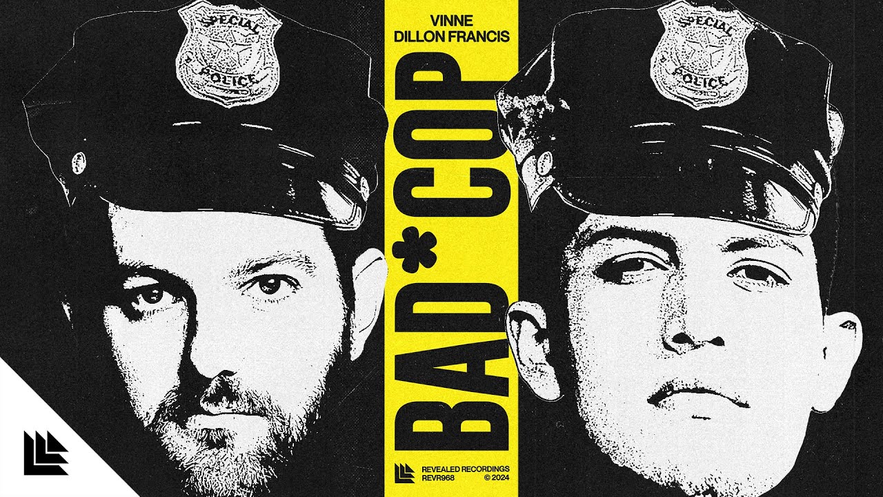 VINNE & Dillon Francis - Bad Cop