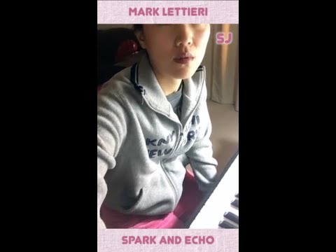 Spark and Echo - Mark Letteri