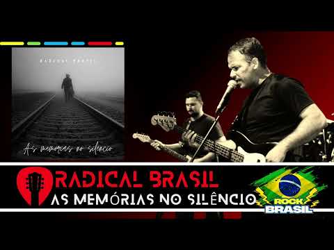 As Memórias No Silêncio - Radical Brasil