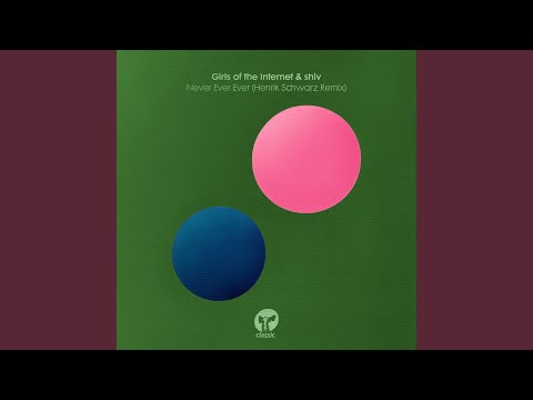 Never Ever Ever (Henrik Schwarz Remix)